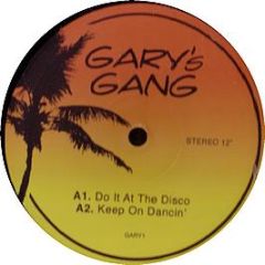 Gary's Gang - Do It At The Disco / Keep On Dancin' - Gary 1