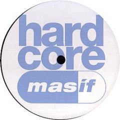Sunscreem / Dirty Vegas - Love You More / Days Go By (2009 Remixes) - Hardcore Masif