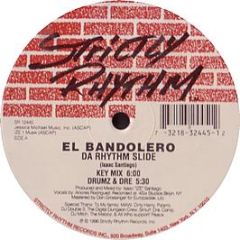 El Bandolero - Da Rhythm Slide - Strictly Rhythm