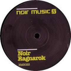Noir - Ragnarok (Remixes) - Noir Music