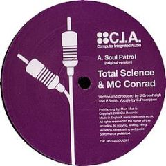Total Science Feat. MC Conrad - Soul Patrol (Repress) - CIA