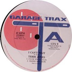 Terri Jones - I Can't Wait - Garage Trax