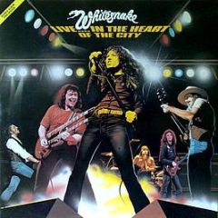 Whitesnake - Live.. In The Heart Of The City - United Artists