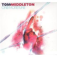 Tom Middleton Presents - One More Tune - Renaissance