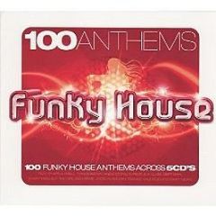 Various Artists - 100 Funky House Anthems - Apace Music