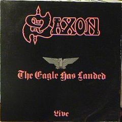 Saxon - The Eagle Has Landed - EMI