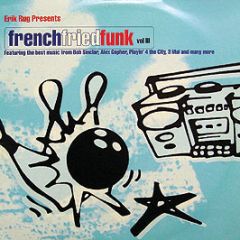 Erik Rug Presents - French Fried Funk Vol3 - Kickin