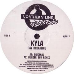 Kyla - Day Dreaming - Northern Line Records