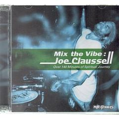 Joe Claussell - Mix The Vibe - Kings Street