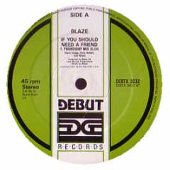 Blaze - If You Should Need A Friend - Debut