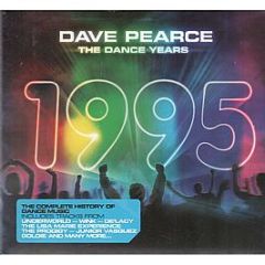 Dave Pearce Presents - The Dance Years - 1995 - Inspired Records