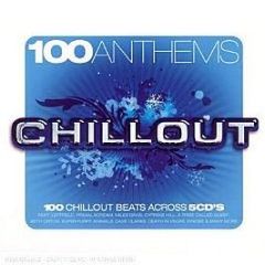 Various Artists - 100 Chillout Anthems - Apace Music