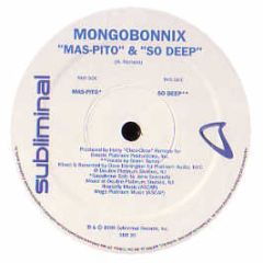 Mongobonix - Mas-Pito / So Deep - Subliminal