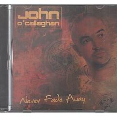John O' Callaghan - Never Fade Away - Armada