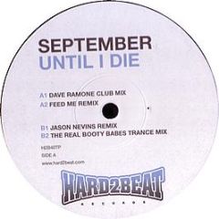 September - Until I Die - Hard 2 Beat 