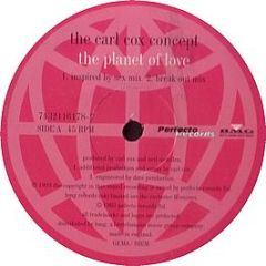Carl Cox Concept - The Planet Of Love (Remixes) - Perfecto