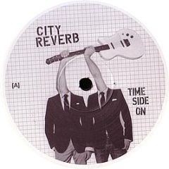 City Reverb - Time Side On - Dumb Angel