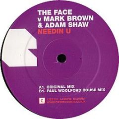 The Face Vs Mark Brown & Adam Shaw - Needin U - CR2