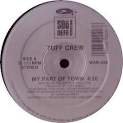 Tuff Crew - My Part Of Town - Soo Deff