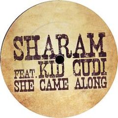 Sharam Feat Kid Cudi - She Came Along - Data