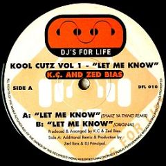 Zed Bias & Kc - Let Me Know(Kool Cutz Vol 1) - DFL