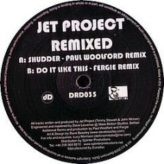 Jet Project - Shudder / Do It Like This (Remixes) - Darkroom Dubs