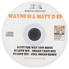 Wayne H & Matt D - Wayne H & Matt D EP - Ecko 