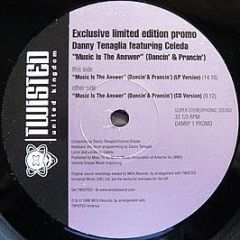 Danny Tenaglia Feat Celeda - Music Is The Answer (Dancin & Prancin) - Twisted