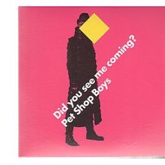 Pet Shop Boys - Did You See Me Coming? (Remixes) - Parlophone