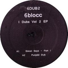 6Blocc - I Dubs Volume 2 EP - 6Dub 2