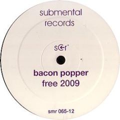 Bacon Popper - Free (2009) - Submental