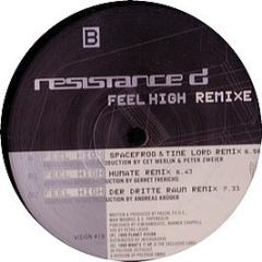 Resistance D - Feel High Remixes - Planet Vision