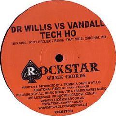 Dr Willis Vs Vandall - Tech Ho - Rockstar Wreck-Chords
