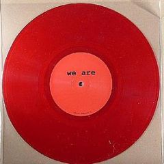 We Are - We Are 4 (Red Vinyl) - We Are