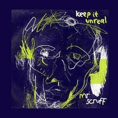 Mr Scruff - Keep It Unreal - Ninja Tune