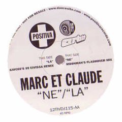 Marc Et Claude - Ne/La Remixes - Positiva