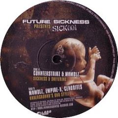 Counterstrike & Mumblz - Sickness & Suffering - Future Sickness