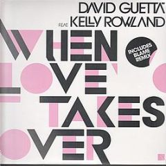 David Guetta Feat. Kelly Rowland - When Love Takes Over (Original / Blame Remix) - Positiva
