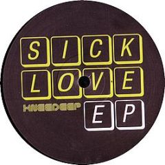 Knee Deep - Sick Love EP - Knee Deep