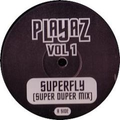 Playaz - Superfly - Playaz