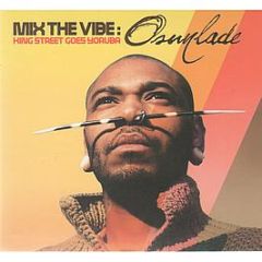 Osunlade - Mix The Vibe (King Street Goes Yoruba) - King Street
