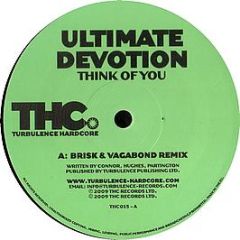 Ultimate Devotion - Think Of You - Turbulence Hardcore
