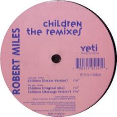 Robert Miles - Children (Remixes) - Yeti