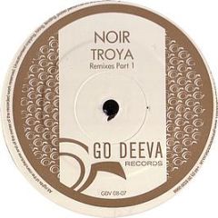 Noir - Troya - Go Deeva