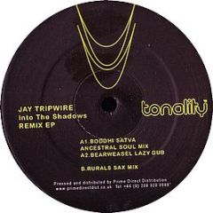 Jay Tripwire - Into The Shadows (Remixes) - Tonality