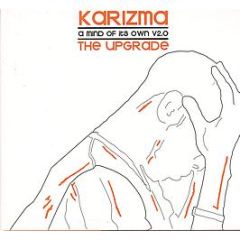 Karizma - A Mind Of Its Own V2.0 (The Upgrade) - R2 Records