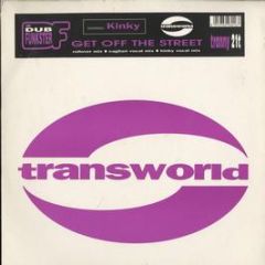 The Dub Funkster - Get Off The Street - Transworld
