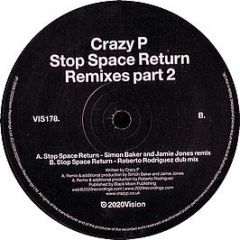 Crazy P - Stop Space Return (Remixes Part 2) - 20:20 Vision