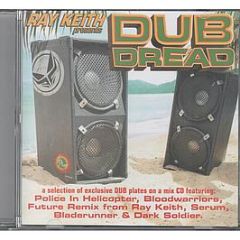 Ray Keith Presents - Dub Dread - Dread