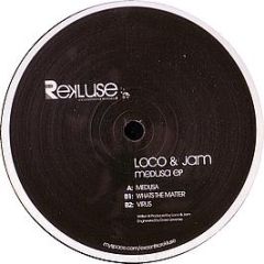 Loco & Jam - Medusa EP - Rekluse